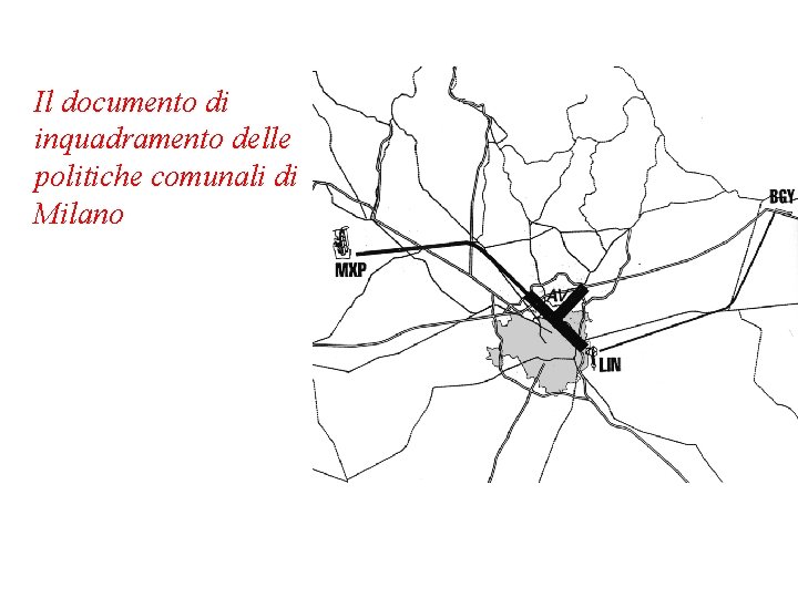 Il documento di inquadramento delle politiche comunali di Milano 