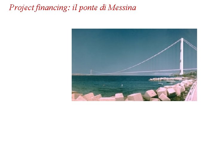 Project financing: il ponte di Messina 