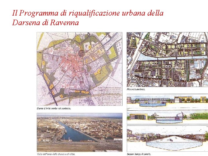 Il Programma di riqualificazione urbana della Darsena di Ravenna 
