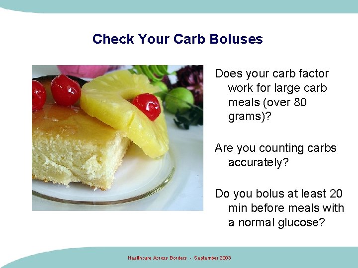 Check Your Carb Boluses Does your carb factor work for large carb meals (over