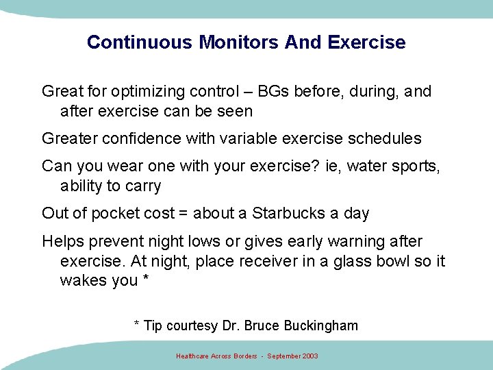 Continuous Monitors And Exercise Great for optimizing control – BGs before, during, and after