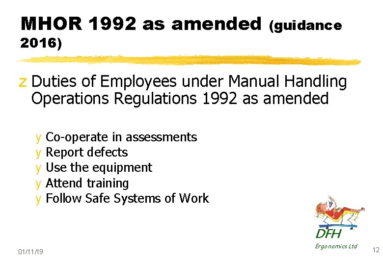 MHOR 1992 as amended 2016) (guidance z Duties of Employees under Manual Handling Operations