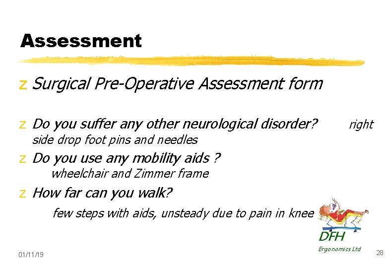 Assessment z Surgical Pre-Operative Assessment form z Do you suffer any other neurological disorder?