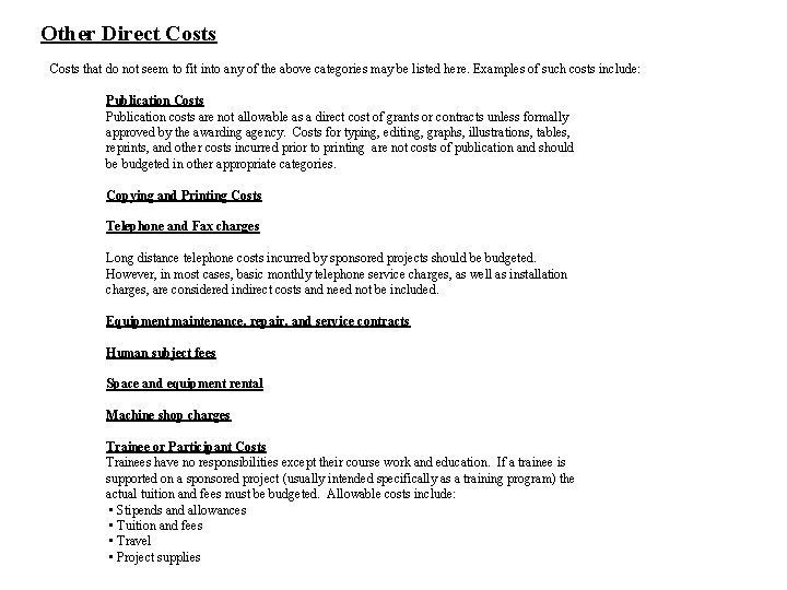 Other Direct Costs that do not seem to fit into any of the above