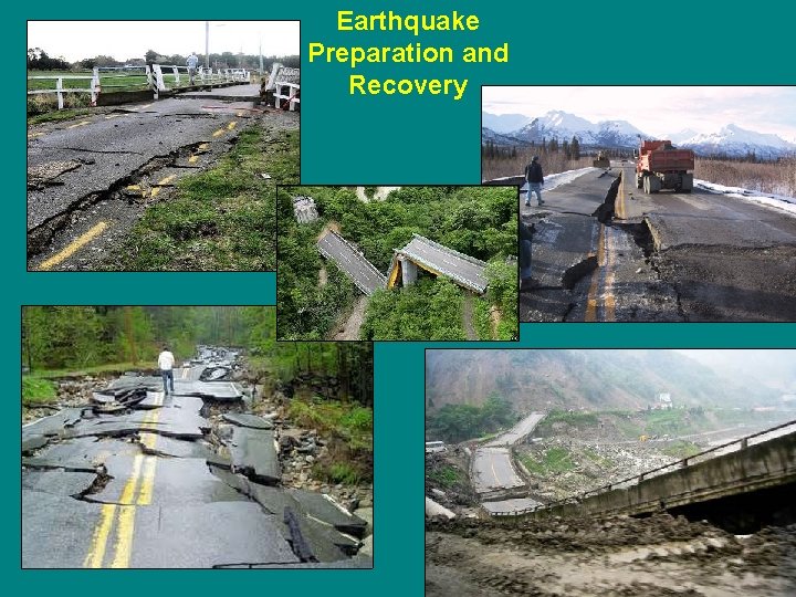 Earthquake Preparation and Recovery 