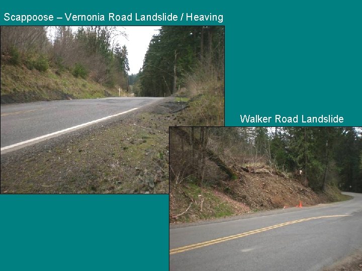 Scappoose – Vernonia Road Landslide / Heaving Walker Road Landslide 