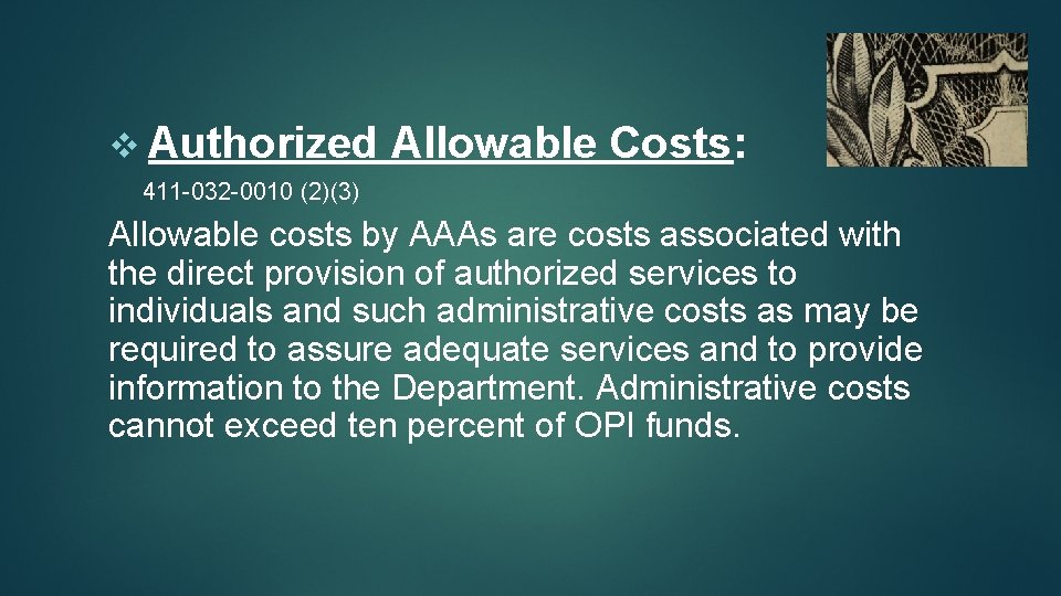 v Authorized Allowable Costs: 411 -032 -0010 (2)(3) Allowable costs by AAAs are costs