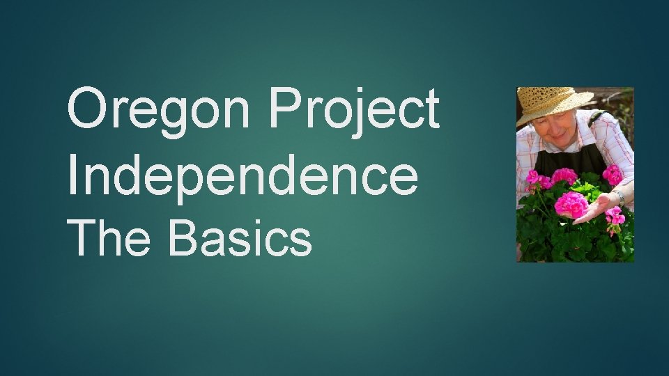 Oregon Project Independence The Basics 