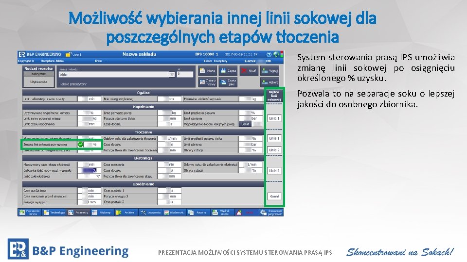 Możliwość wybierania innej linii sokowej dla poszczególnych etapów tłoczenia Kliknij, aby edytować styl •