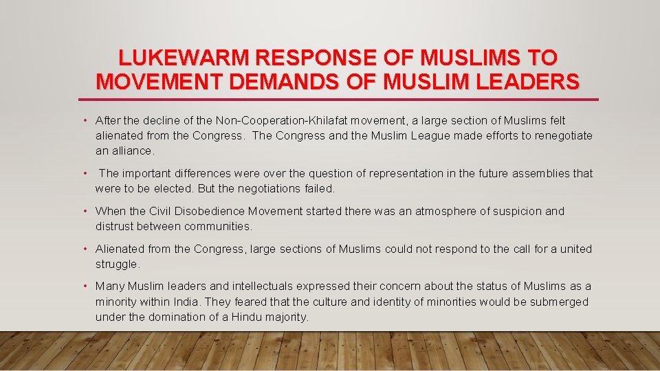 LUKEWARM RESPONSE OF MUSLIMS TO MOVEMENT DEMANDS OF MUSLIM LEADERS • After the decline