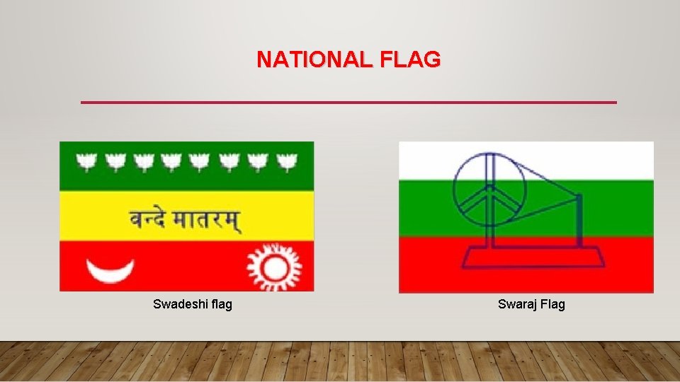 NATIONAL FLAG Swadeshi flag Swaraj Flag 