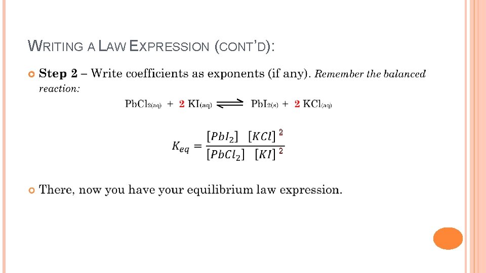 WRITING A LAW EXPRESSION (CONT’D): 2 2 