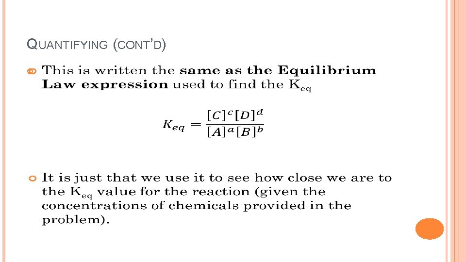 QUANTIFYING (CONT’D) 