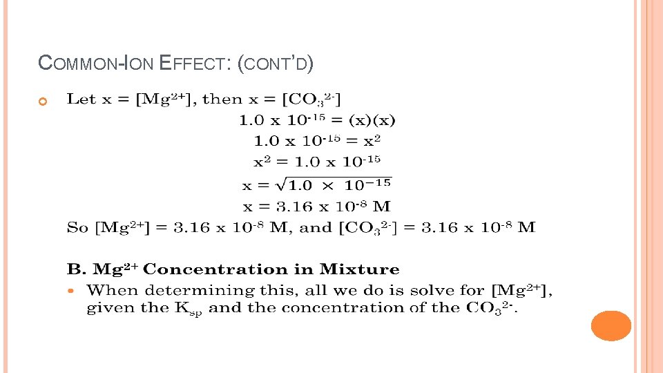 COMMON-ION EFFECT: (CONT’D) 