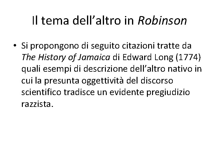 Il tema dell’altro in Robinson • Si propongono di seguito citazioni tratte da The