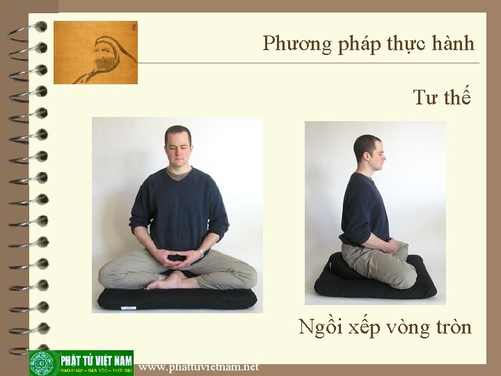 Phương pháp thực hành Tư thế Ngồi xếp vòng tròn www. phattuvietnam. net 