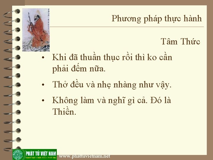 Phương pháp thực hành Tâm Thức • Khi đã thuần thục rồi thì ko