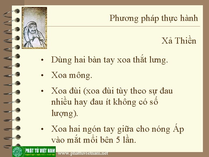 Phương pháp thực hành Xả Thiền • Dùng hai bàn tay xoa thắt lưng.