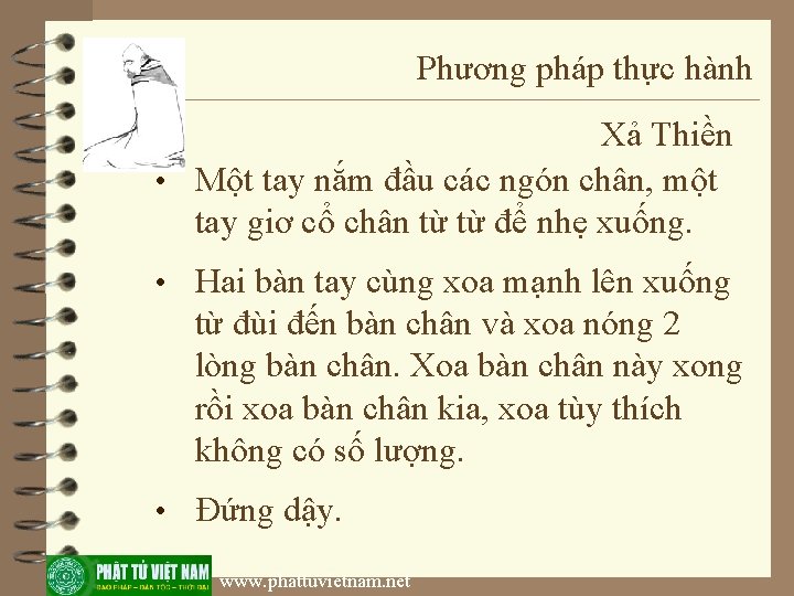 Phương pháp thực hành Xả Thiền • Một tay nắm đầu các ngón chân,