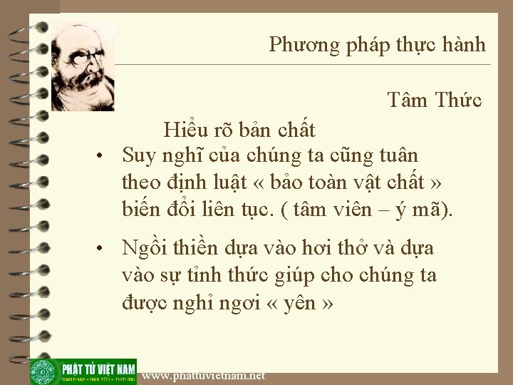 Phương pháp thực hành Tâm Thức Hiểu rõ bản chất • Suy nghĩ của