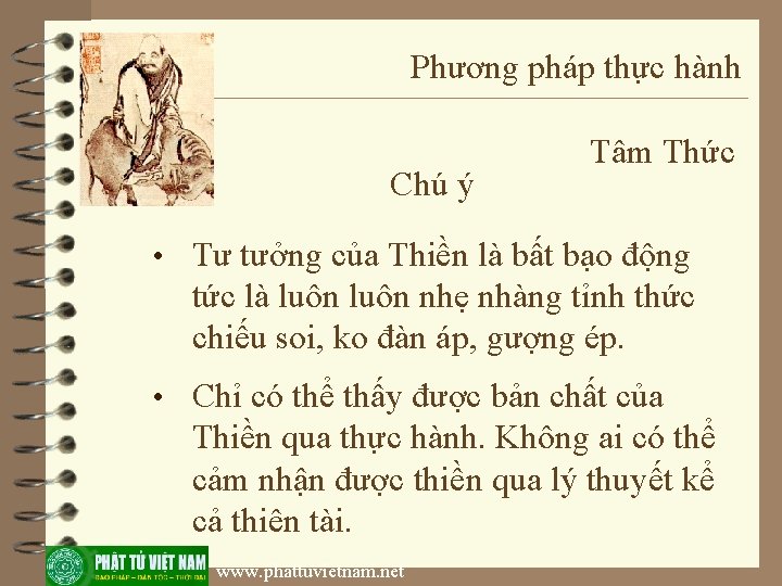 Phương pháp thực hành Chú ý Tâm Thức • Tư tưởng của Thiền là