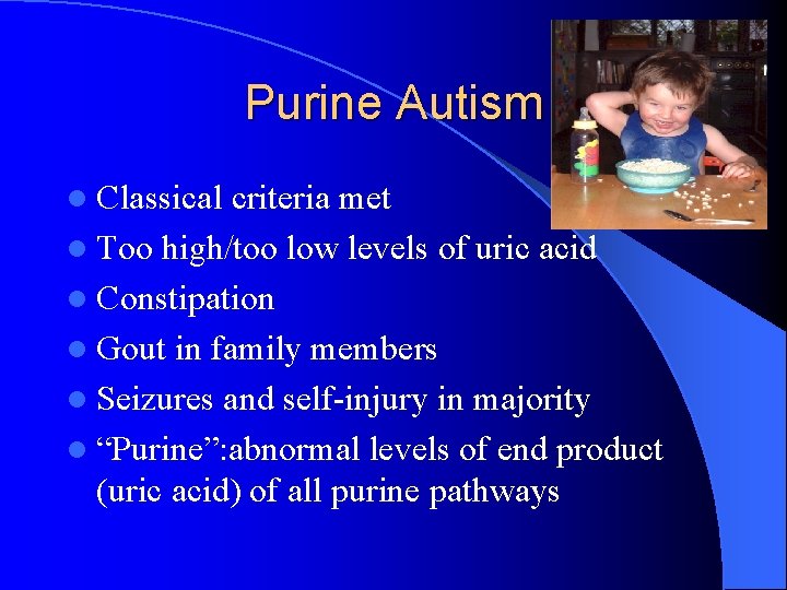 Purine Autism l Classical criteria met l Too high/too low levels of uric acid