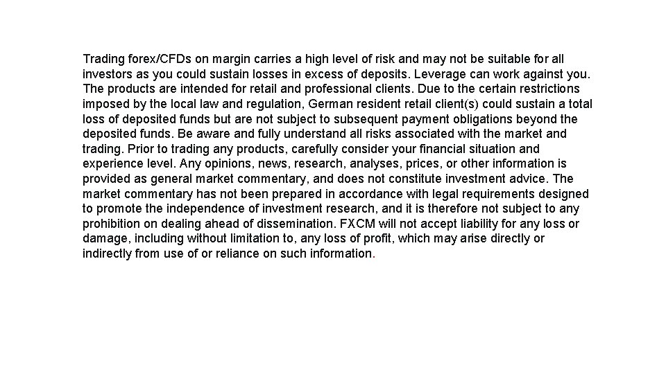 Trading forex/CFDs on margin carries a high level of risk and may not be