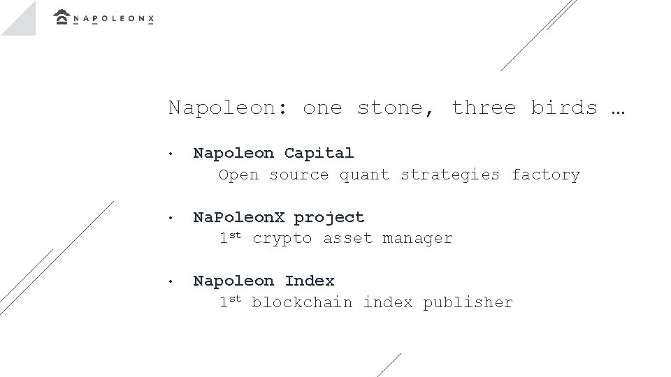 Napoleon: one stone, three birds … • Napoleon Capital Open source quant strategies factory