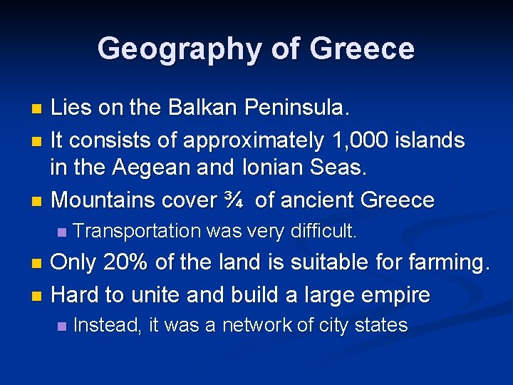 Geography of Greece Lies on the Balkan Peninsula. n It consists of approximately 1,