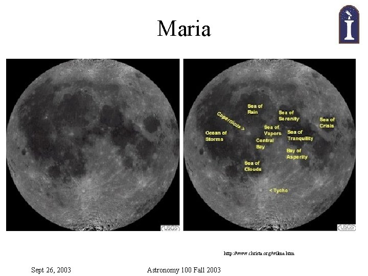 Maria http: //www. christa. org/wilma. htm Sept 26, 2003 Astronomy 100 Fall 2003 