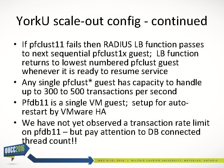 York. U scale-out config - continued • If pfclust 11 fails then RADIUS LB