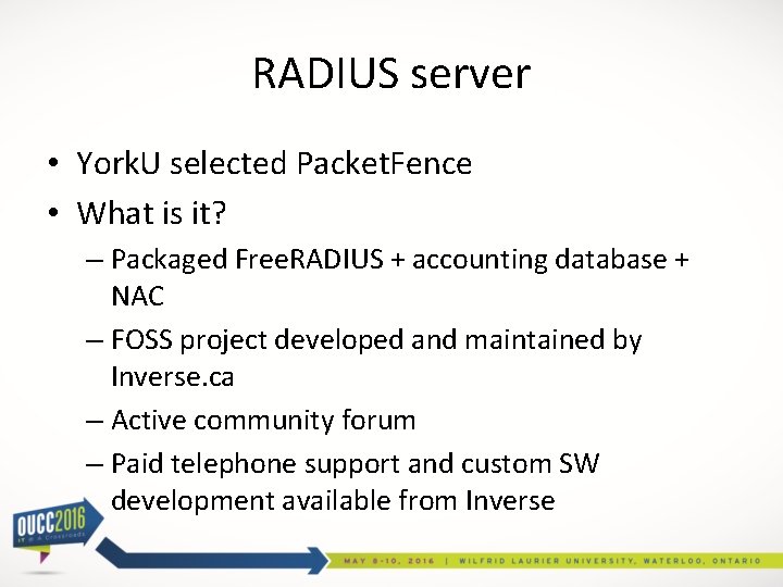 RADIUS server • York. U selected Packet. Fence • What is it? – Packaged