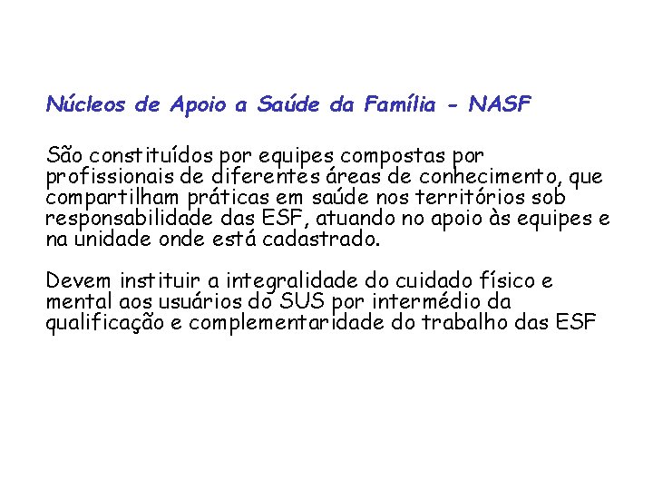 Apoio a da Saúde da Família Núcleos de Núcleo Apoio de a Saúde Família