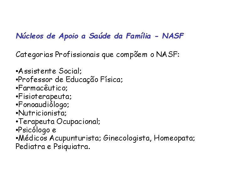 Apoio a da Saúde da Família Núcleos de Núcleo Apoio de a Saúde Família