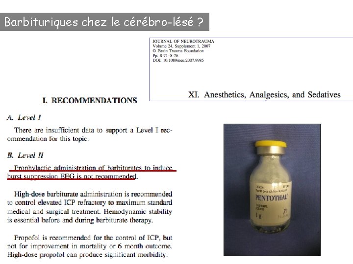 Barbituriques chez le cérébro-lésé ? 