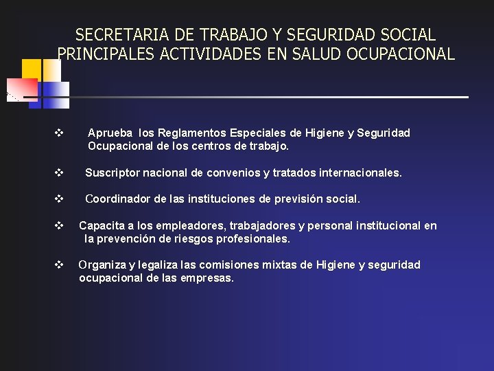 SECRETARIA DE TRABAJO Y SEGURIDAD SOCIAL PRINCIPALES ACTIVIDADES EN SALUD OCUPACIONAL v Aprueba los