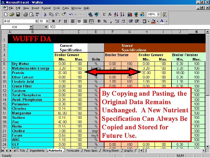 By Copying and Pasting, the Original Data Remains Unchanged. A New Nutrient Specification Can