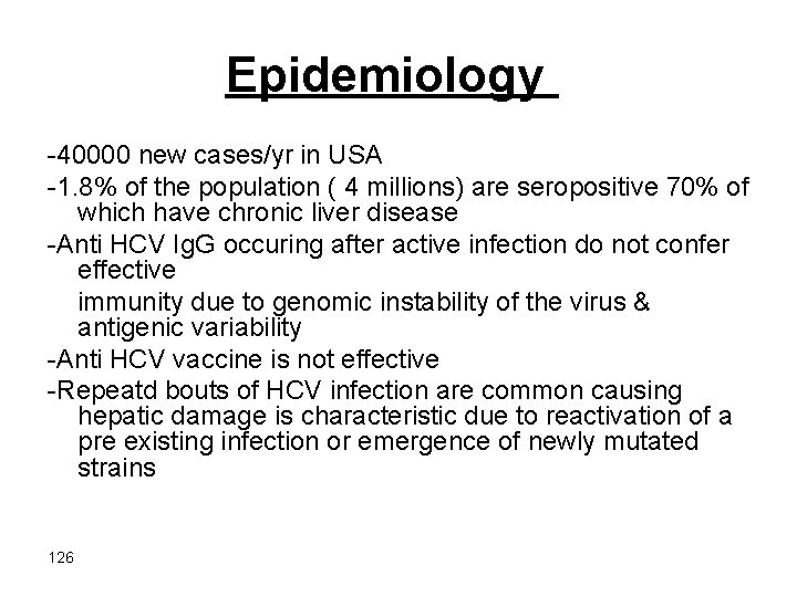 Epidemiology -40000 new cases/yr in USA -1. 8% of the population ( 4 millions)
