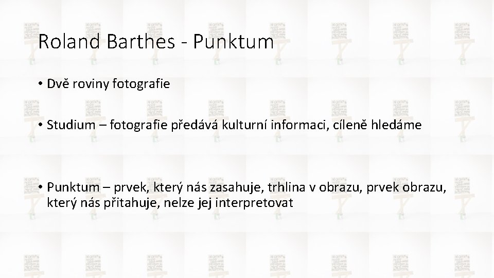 Roland Barthes - Punktum • Dvě roviny fotografie • Studium – fotografie předává kulturní