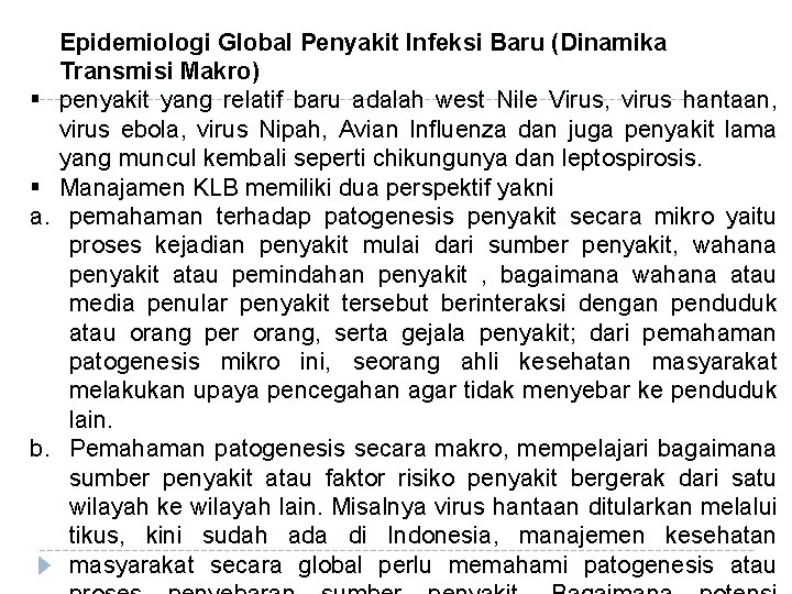 § § a. b. Epidemiologi Global Penyakit Infeksi Baru (Dinamika Transmisi Makro) penyakit yang