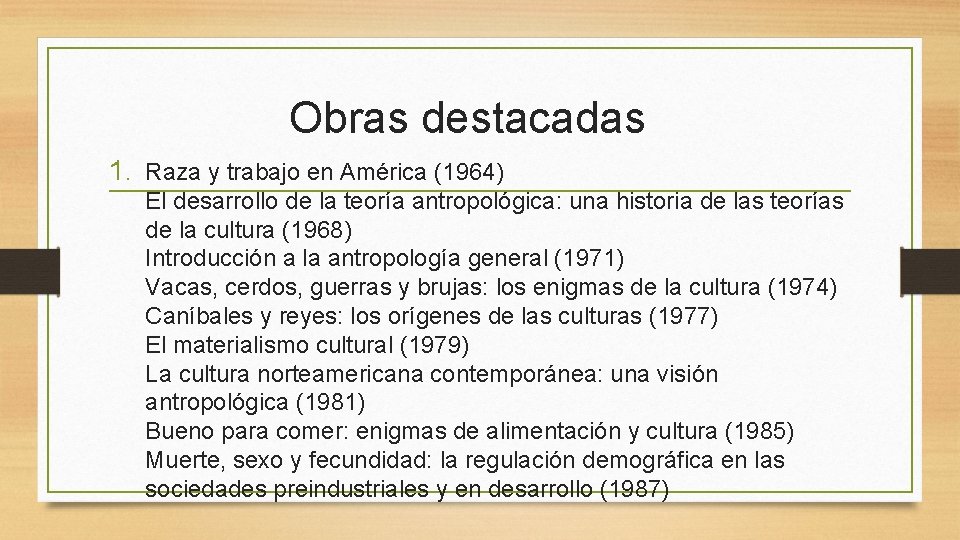 Obras destacadas 1. Raza y trabajo en América (1964) El desarrollo de la teoría