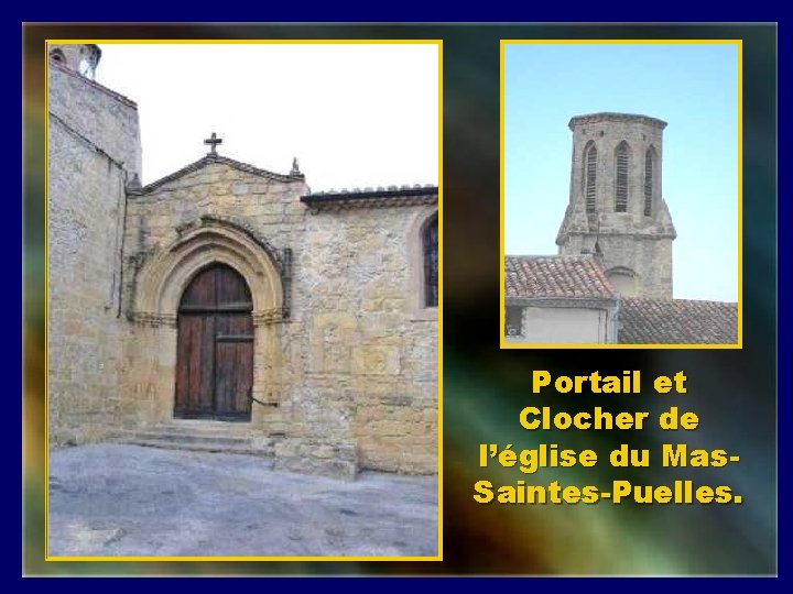 Portail et Clocher de l’église du Mas. Saintes-Puelles. 