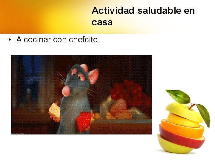 Actividad saludable en casa • A cocinar con chefcito… 