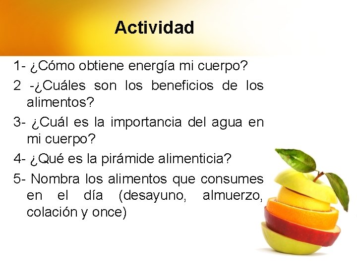 Actividad 1 - ¿Cómo obtiene energía mi cuerpo? 2 -¿Cuáles son los beneficios de