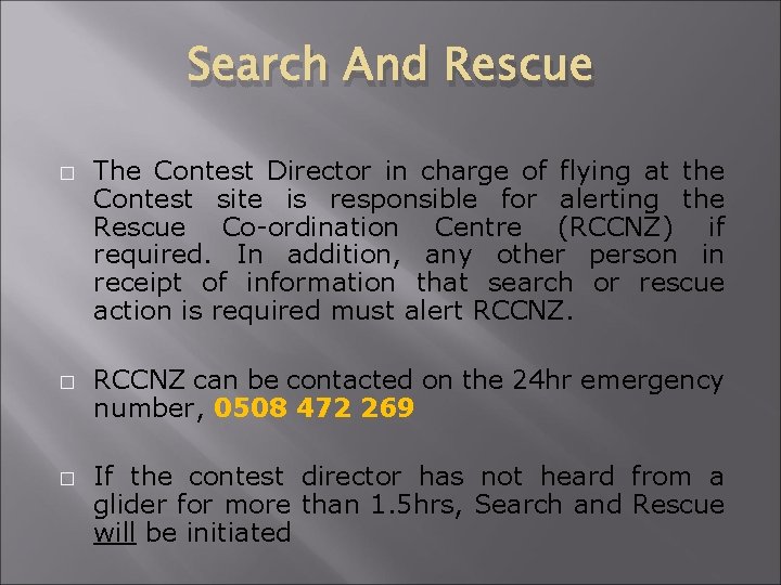 Search And Rescue � � � The Contest Director in charge of flying at