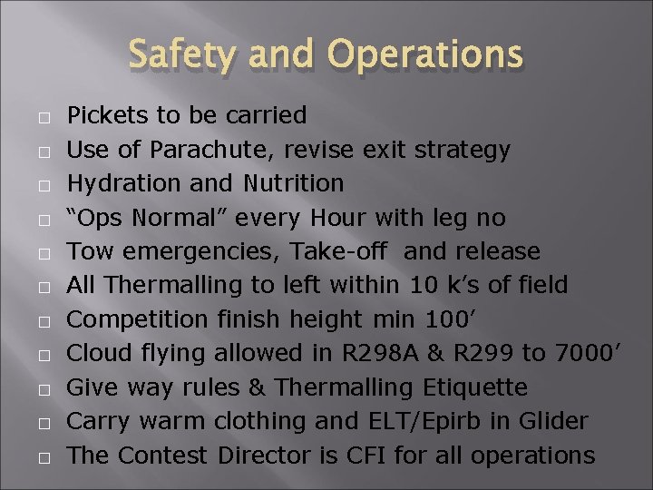 Safety and Operations � � � Pickets to be carried Use of Parachute, revise