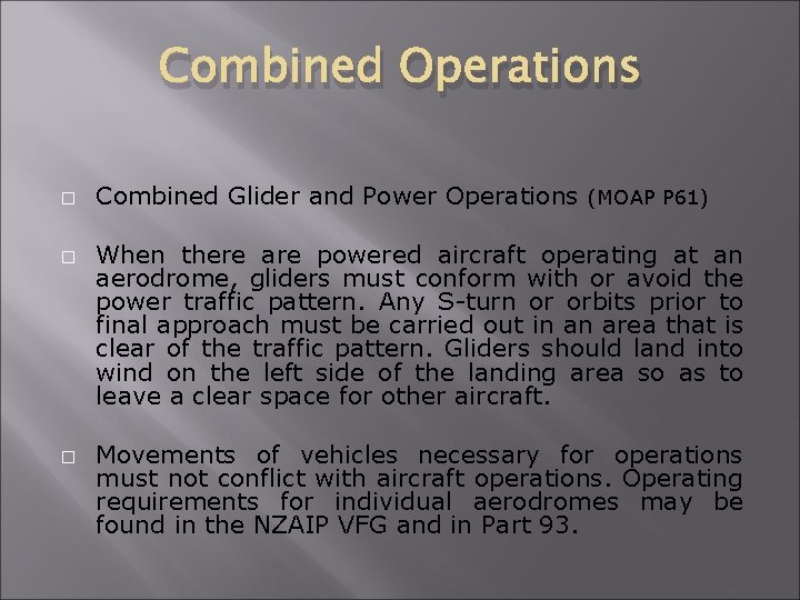 Combined Operations � � � Combined Glider and Power Operations (MOAP P 61) When