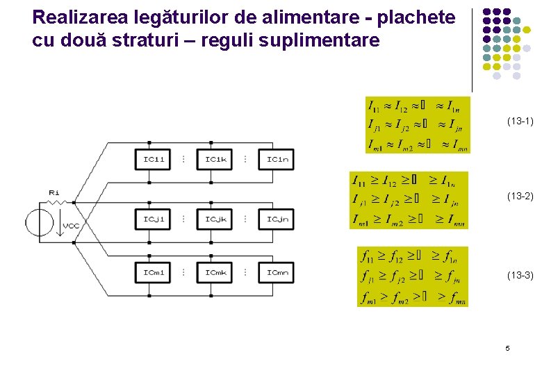 Realizarea legăturilor de alimentare - plachete cu două straturi – reguli suplimentare (13 -1)