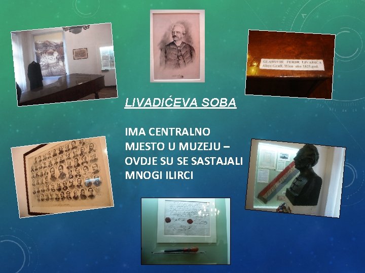 LIVADIĆEVA SOBA IMA CENTRALNO MJESTO U MUZEJU – OVDJE SU SE SASTAJALI MNOGI ILIRCI