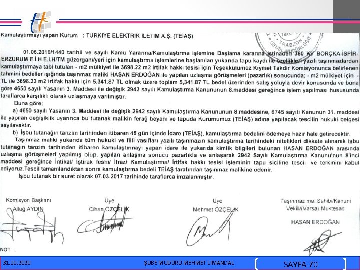  31. 10. 2020 ŞUBE MÜDÜRÜ MEHMET LİMANDAL SAYFA 70 